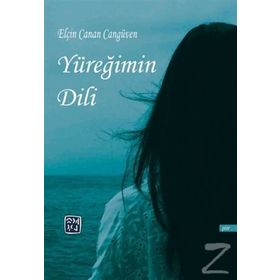 Yüreğimin Dili - Elçin Canan Cangüven