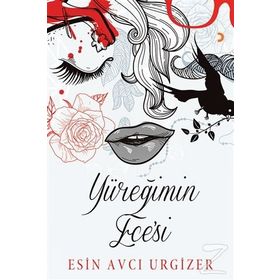 Yüreğimin Ece’si - Esin Avcı Urgizer
