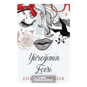 Yüreğimin Ece’si - Esin Avcı Urgizer