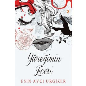 Yüreğimin Ece’si - Esin Avcı Urgizer