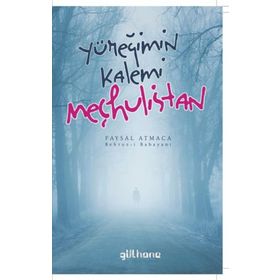 Yüreğimin Kalemi Meçhulistan - Faysal Atmaca