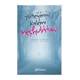 Yüreğimin Kalemi Meçhulistan - Faysal Atmaca