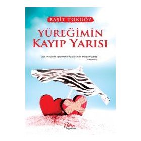 Yüreğimin Kayıp Yarısı - Raşit Tokgöz