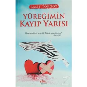 Yüreğimin Kayıp Yarısı - Raşit Tokgöz