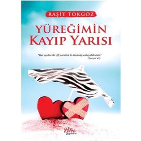 Yüreğimin Kayıp Yarısı - Raşit Tokgöz