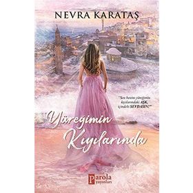 Yüreğimin Kıyılarında - Nevra Karataş
