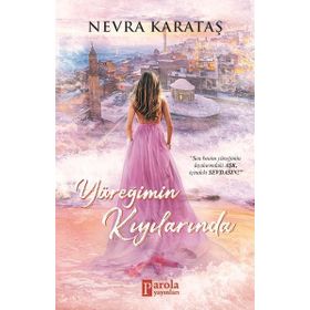 Yüreğimin Kıyılarında - Nevra Karataş