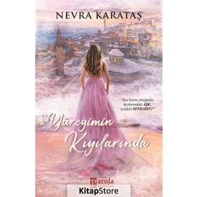 Yüreğimin Kıyılarında - Nevra Karataş