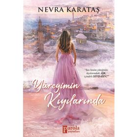 Yüreğimin Kıyılarında - Nevra Karataş