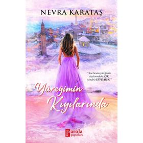 Yüreğimin Kıyılarında - Nevra Karataş