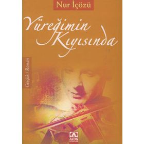 YÜREĞİMİN KIYISINDA - NURI İÇÖZÜ