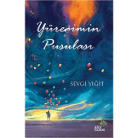 Yüreğimin Pusulası - Sevgi Yiğit