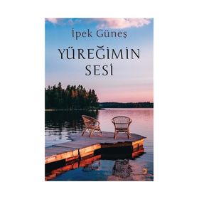 Yüreğimin Sesi / İpek Güneş / Cinius Yayınları