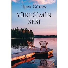 Yüreğimin Sesi / İpek Güneş / Cinius Yayınları
