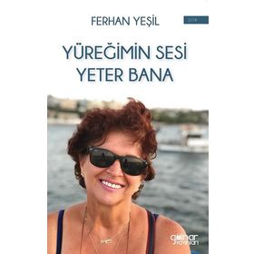 Yüreğimin Sesi Yeter Bana - Ferhan Yeşil