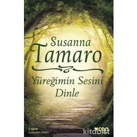 YÜREĞİMİN SESINI DINLE - SUSANNA TAMARO