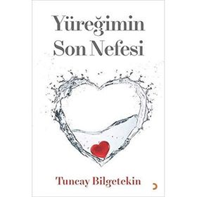 Yüreğimin Son Nefesi - Tuncay Bilgetekin