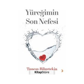 Yüreğimin Son Nefesi - Tuncay Bilgetekin