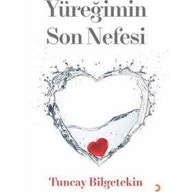 Yüreğimin Son Nefesi - Tuncay Bilgetekin