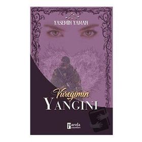 Yüreğimin Yangını - Yasemin Yaman
