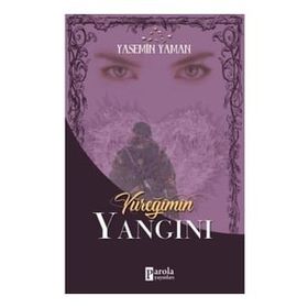 Yüreğimin Yangını - Yasemin Yaman