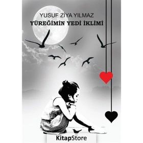 Yüreğimin Yedi İklimi - Yusuf Ziya Yılmaz