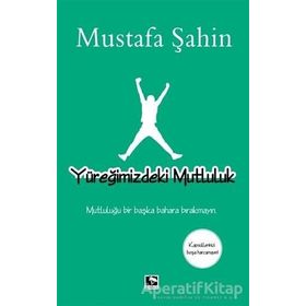 Yüreğimizdeki Mutluluk - Mustafa Şahin