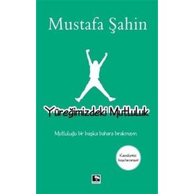 Yüreğimizdeki Mutluluk - Mustafa Şahin