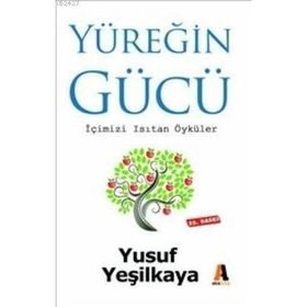 YÜREĞİN GÜCÜ - YUSUF YEŞİLKAYA