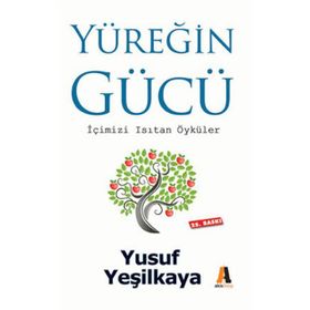 YÜREĞİN GÜCÜ - YUSUF YEŞİLKAYA