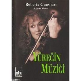 YÜREĞİN MÜZİĞİ - ROBERTA GUASPARI