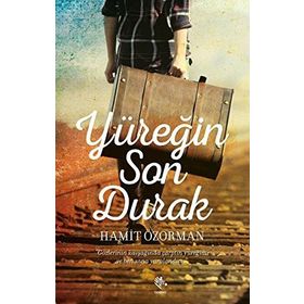 Yüreğin Son Durak - Hamit Özorman