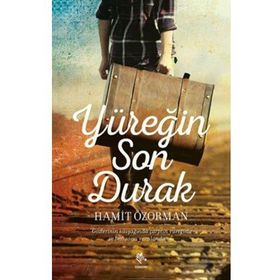 Yüreğin Son Durak - Hamit Özorman