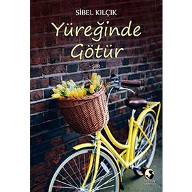 Yüreğinde Götür - Sibel Kilçik