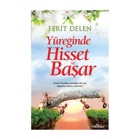 Yüreğinde Hisset ve Başar - Ferit Delen