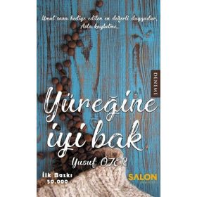 Yüreğine İyi Bak - Yusuf Özer