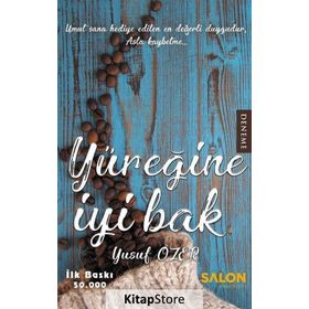 Yüreğine İyi Bak - Yusuf Özer