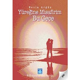 YÜREĞİNE MISAFIRIM BU GECE - NECLA ARGÜZ