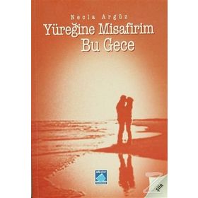 YÜREĞİNE MISAFIRIM BU GECE - NECLA ARGÜZ