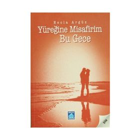 YÜREĞİNE MISAFIRIM BU GECE - NECLA ARGÜZ