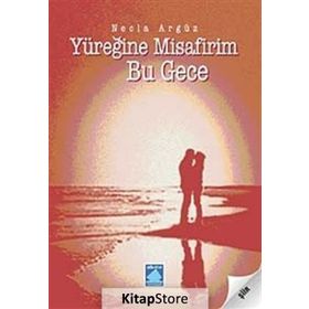 YÜREĞİNE MISAFIRIM BU GECE - NECLA ARGÜZ