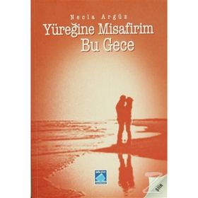YÜREĞİNE MISAFIRIM BU GECE - NECLA ARGÜZ