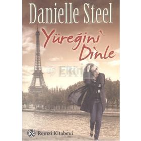 YÜREĞİNİ DINLE - DANIELLE STEEL