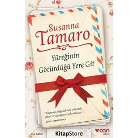YÜREĞİNİN GÖTÜRDÜĞÜ YERE GIT - SUSANNA TAMARO