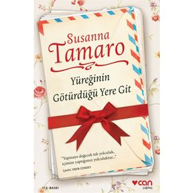 YÜREĞİNİN GÖTÜRDÜĞÜ YERE GIT - SUSANNA TAMARO