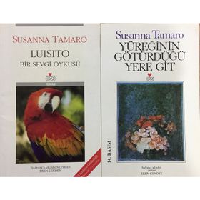 YÜREĞİNİN GÖTÜRDÜĞÜ YERE GIT - SUSANNA TAMARO
