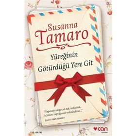 YÜREĞİNİN GÖTÜRDÜĞÜ YERE GIT - SUSANNA TAMARO