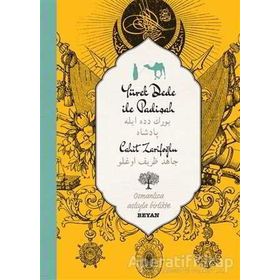 YÜREK DEDE İLE PADİŞAH - CAHIT ZARİFOĞLU