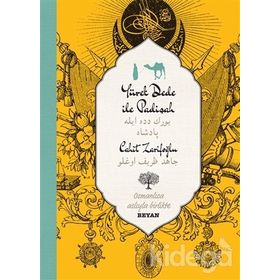 YÜREK DEDE İLE PADİŞAH - CAHIT ZARİFOĞLU
