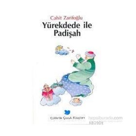YÜREK DEDE İLE PADİŞAH - CAHIT ZARİFOĞLU
